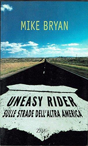 Uneasy Rider sulle strade dell'altra America - - Mike Bryan - copertina