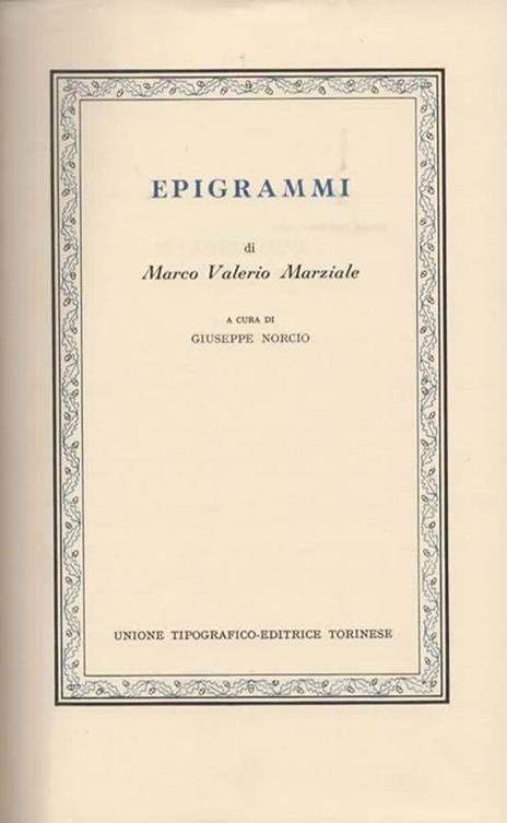 Epigrammi. A cura di Giuseppe Norcio - Marco Valerio Marziale - 2