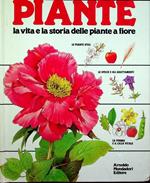 Il grande libro delle piante: la vita e la storia delle piante a fiore