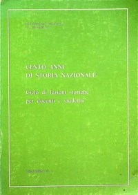 Cento anni di storia nazionale: assetti istituzionali, idee, forze sociali,  forme produttive, movimenti di massa nell'Italia postunitaria - Silvio  Tramontin - Libro Usato - Centro di cultura A. Rosmini 