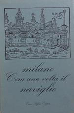 Milano: c'era una volta il Naviglio