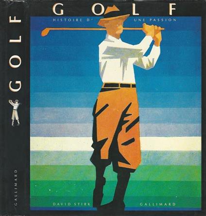 GOLF. Histoire d'une passion - David Stirk - copertina