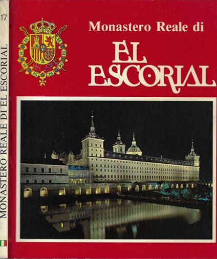 Monastero Reale di El Escorial - M. Teresa Ruiz Alcon - copertina