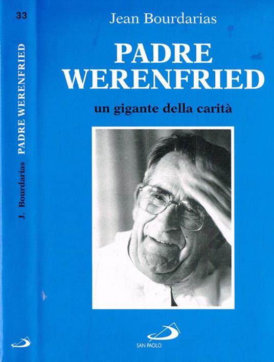 Padre Werwnfried - Jean Bourdarias - Libro Usato - San Paolo Edizioni - |  IBS