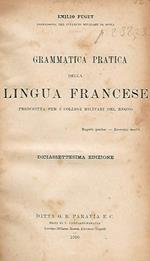 Grammatica pratica della Lingua Francese, prescritta per i collegi militari del Regno