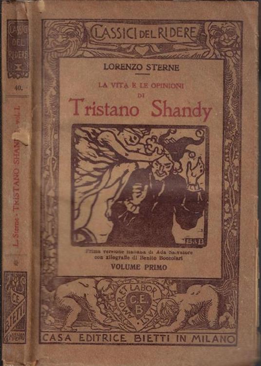 La vita e le opinioni di Tristano Shandy volume I - Laurence Sterne - Libro  Usato - Bietti - Classici del ridere | IBS