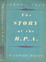 The story of the R.P.A. 1899-1949