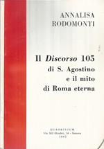 Il Discorso 105 di S. Agostino e il mito di Roma Eterna