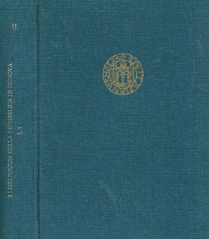 I libri Iurium della Repubblica di Genova I/1 - Antonella Della Rovere - copertina