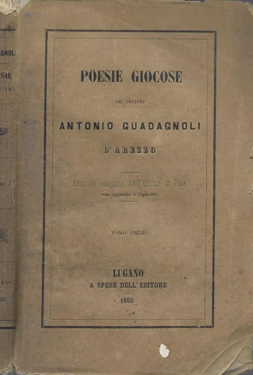 Poesie giocose del dottore Antonio Guadagnoli d'Arezzo Tomo I - Antonio Guadagnoli d'Arezzo - copertina