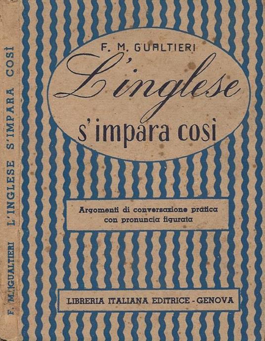 L' inglese s'impara così - Francesco M. Gualtieri - copertina