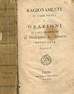 Ragionamenti su l'arte poetica e orazioni su l'arti del disegno vol.I II