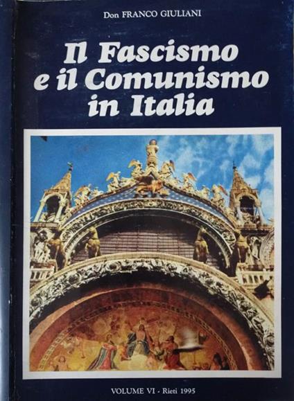 Il Fascismo e il Comunismo in Italia - Franco Giuliani - copertina