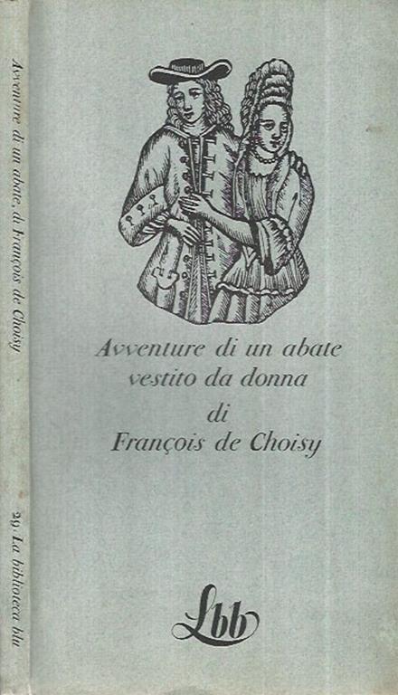 Avventure di un abate vestito da donna - Françoise de Choisy - copertina