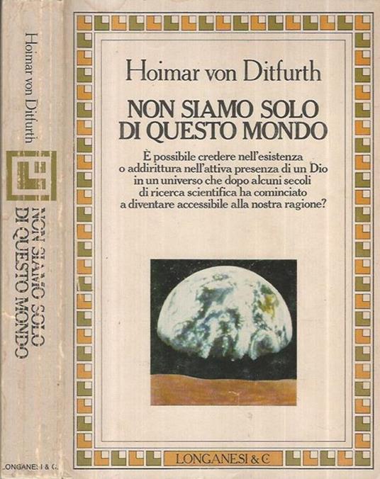 Non siamo solo di questo mondo - Hoimar von Ditfurth - copertina