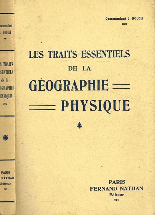 Les traits essentiels de la geographie physique - Julia Crouch - copertina