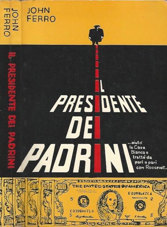 Il presidente dei padrini - John Ferro - copertina