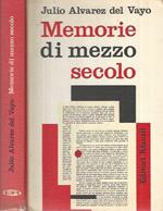 Memorie di mezzo secolo