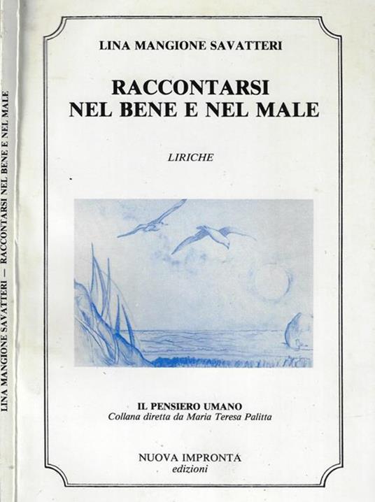 Raccontarsi nel bene e nel male - Lina Mangione Svatteri - copertina