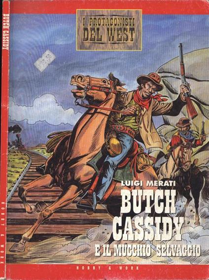 Butch Cassidy e il mucchio selvaggio - Luigi Merati - copertina