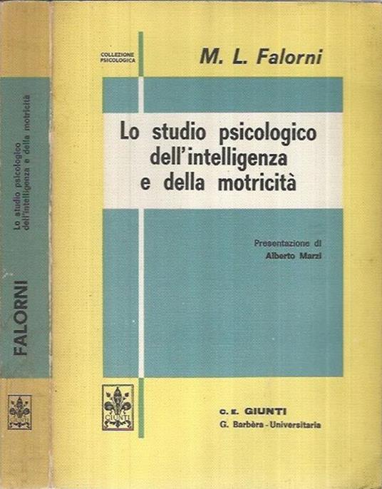 Lo studio psicologico dell'intelligenza e della motricità - M. Luisa Falorni - copertina