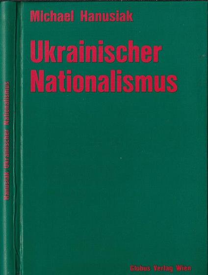 Ukrainischer Nationalismus - Michael Hanusiak - copertina
