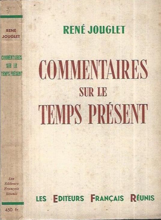 Commentaires sur le temps présent - René Jouglet - copertina