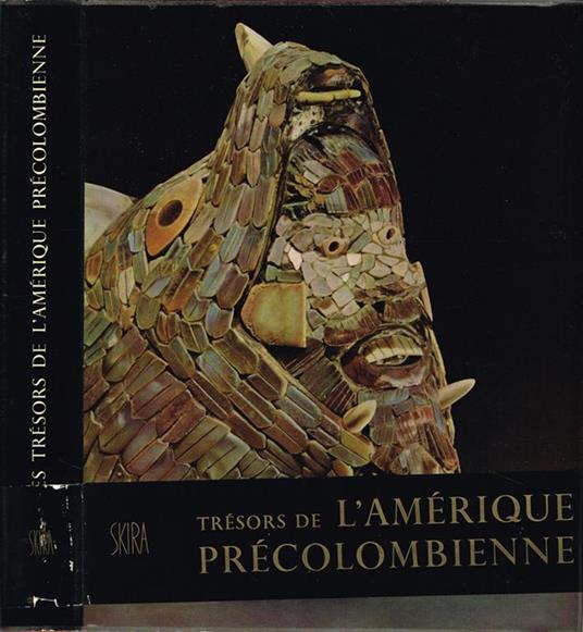 Les trésors de l'Amerique Précolombienne - S. K. Lothrop - copertina