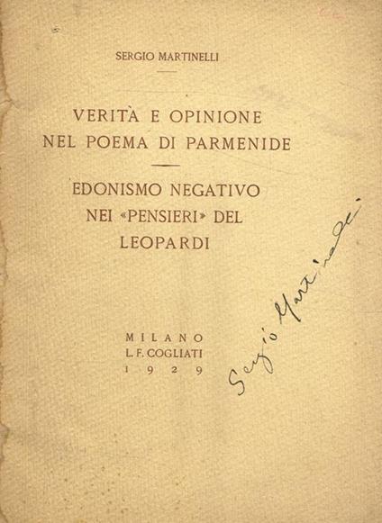 Verità e opinione nel poema di Parmenide. Edonismo negativo nei pensieri del Leopardi - Sergio Martinelli - copertina