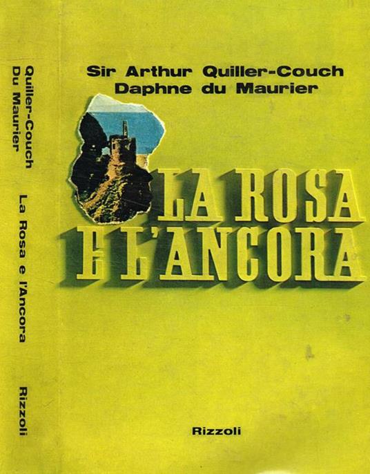 La rosa e l'ancora - Sir Arthur Quiller-Couch - copertina