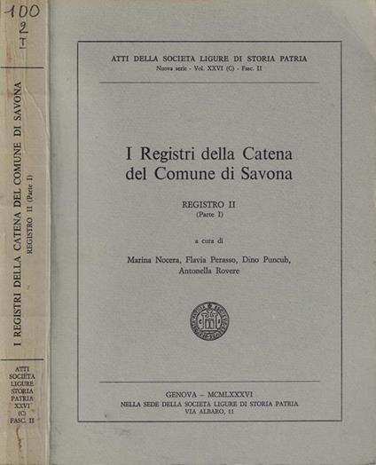 I Registri della Catena del Comune di Savona. Registro II (Parte I) - copertina
