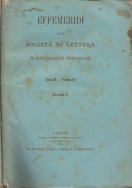 Effemeridi della Società di Letture e Conversazioni Scientifiche. Anno II. Volume II - Fascicolo I e Anno II. Volume III - Fascicolo VI - copertina