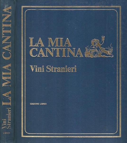 La mia cantina, Vini stranieri - copertina