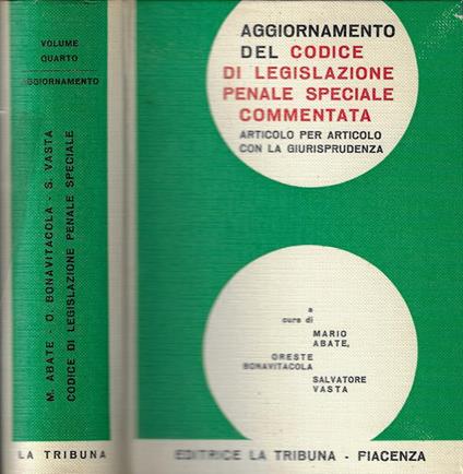 Aggiornamento del Codice di Legislazione penale speciale commentata articolo per articolo con la giurisprudenza - Mario Abate - copertina