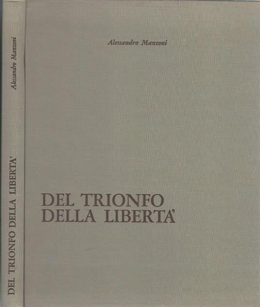 Del trionfo della libertà - Alessandro Manzoni - copertina