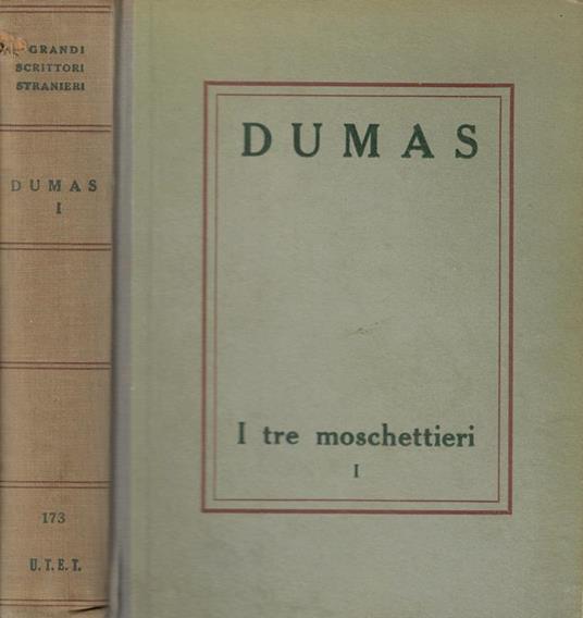 I tre moschettieri Vol. I - Alexandre Dumas - copertina