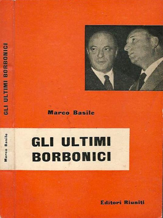 Gli ultimi borbonici - Marco Basile - copertina