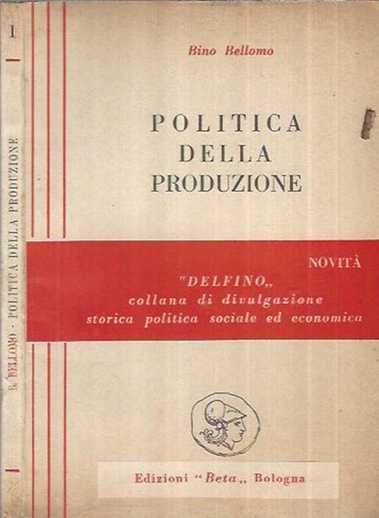 Politica della produzione - Bino Bellomo - copertina