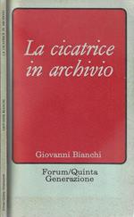 La cicatrice in archivio