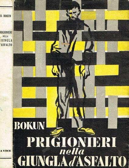 Prigionieri nella giungla d'asfalto - Branko Bokun - copertina