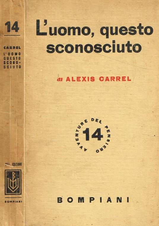 L' uomo, questo sconosciuto - Alexis Carrel - copertina