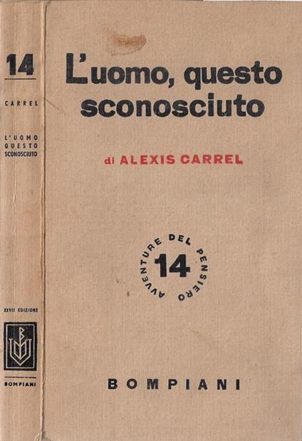 L' uomo, questo sconosciuto - Alexis Carrel - copertina