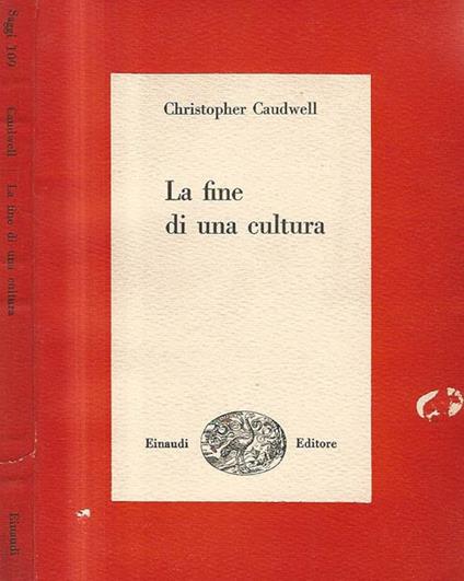 La fine di una culture - Christopher Caudwell - copertina