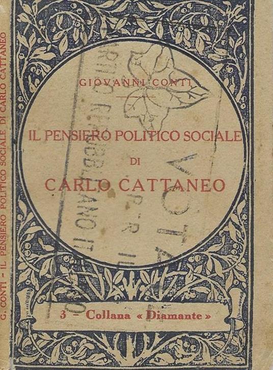 Il pensiero politico sociale di Carlo Cattaneo - Giovanni Conti - copertina