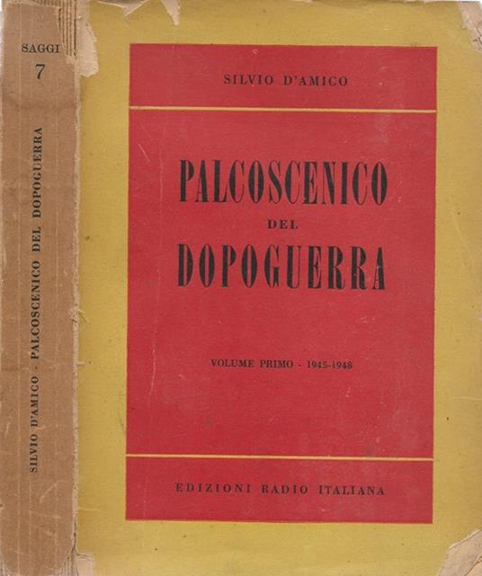 Palcoscenico del dopoguerra. Vol. I - Silvio D'Amico - copertina