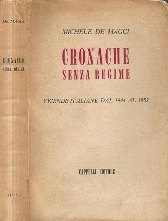 Cronache senza regime - Michele De Maggi - copertina