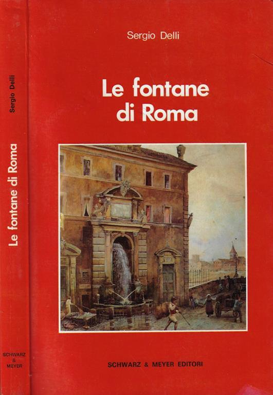 Le fontane di Roma - Sergio Delli - copertina