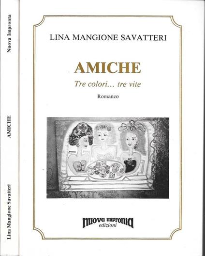 Amiche - Lina Mangione Savatteri - copertina