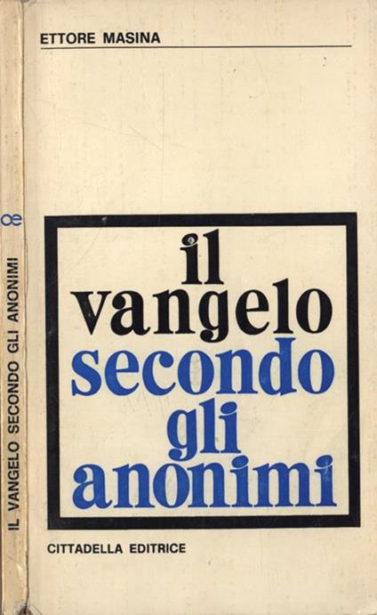 Il Vangelo secondo gli anonimi - Ettore Masina - copertina