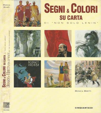 Segni & Colori su carta di "Non solo Lenin" - Monica Miretti - copertina